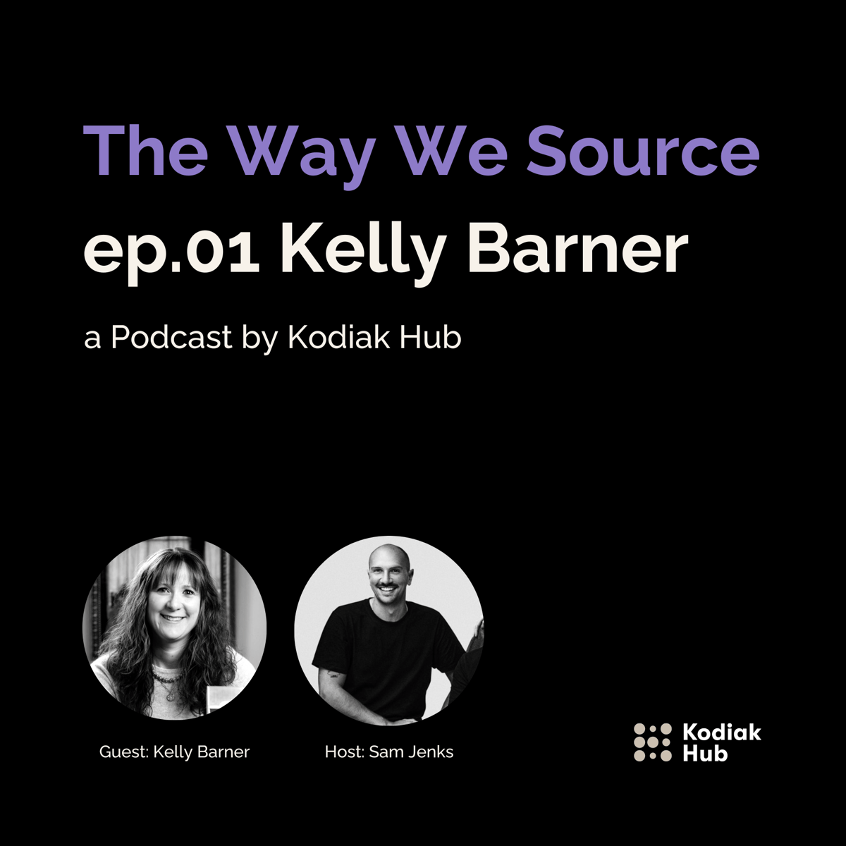 Kelly Barner - The Way We Source Podcast