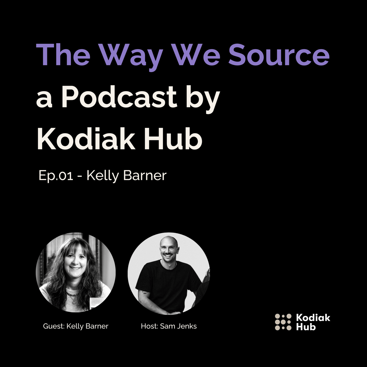 The Way We Source Podcast - Kelly Barner