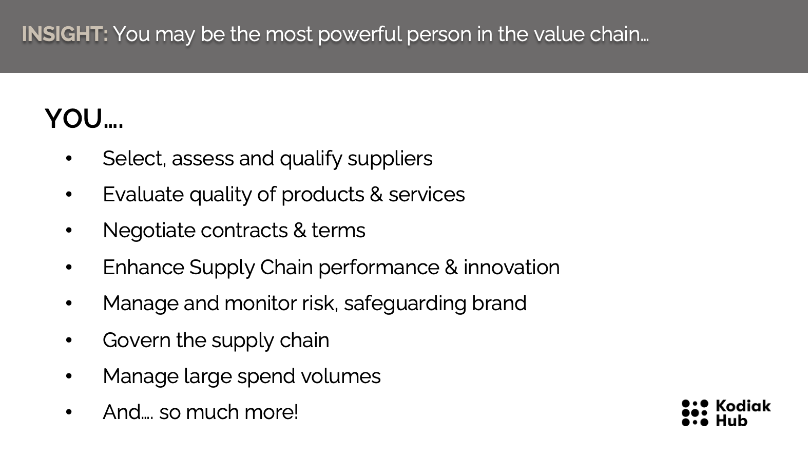 Procurement teams are the most valuable person in the value chain